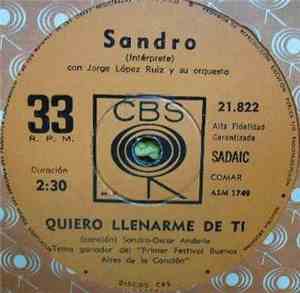 Sandro  - Quiero Llenarme De Ti / Atmósfera Pesada