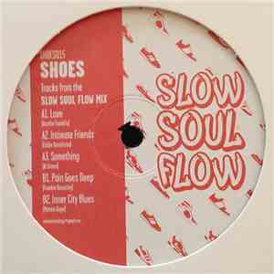 Shoes  - Slow Soul Flow