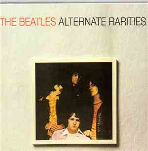 The Beatles - Alternate Rarities