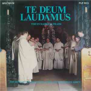The Benedictine Monastic Choir At Pluscarden Abbey - Te Deum Laudamus - Voi ...
