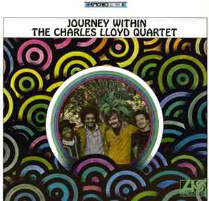 The Charles Lloyd Quartet - Journey Within