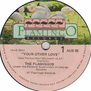 The Flamingos, The Newbeats - Your Other Love / Breakaway (From That Boy)