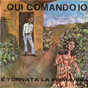 Various - Qui Comando Io / E' Tornata La Primavera