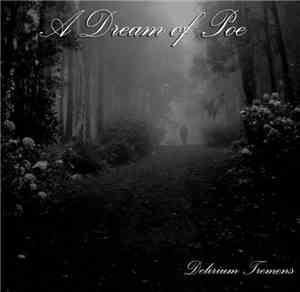 A Dream Of Poe - Delirium Tremens