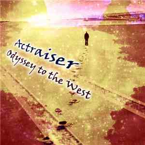 Actraiser - Odyssey To The West EP