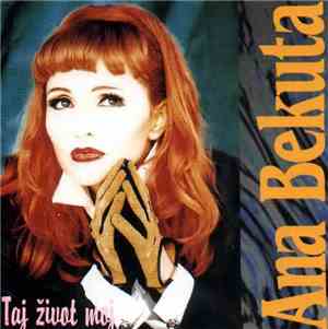 Ana Bekuta - Taj Život Moj