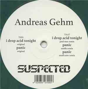 Andreas Gehm - I Drop Acid Tonight / Panic