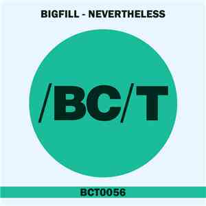 BiGFiLL - Nevertheless