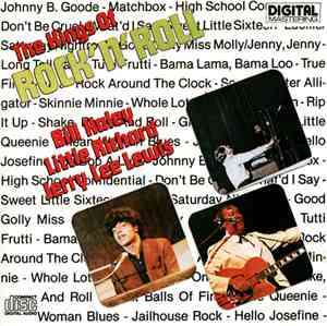 Bill Haley, Little Richard, Jerry Lee Lewis - The Kings Of Rock 'n' Roll