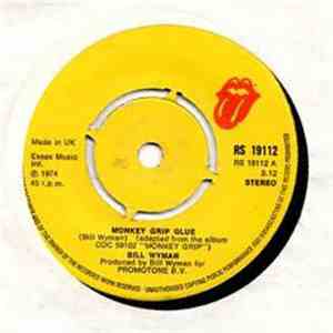 Bill Wyman - Monkey Grip Glue