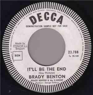 Brady Benton And The B. Group - God Made It / It'll Be The End