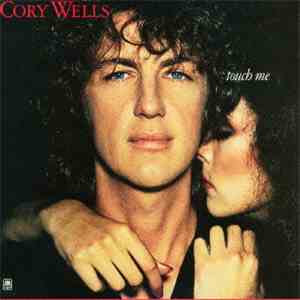 Cory Wells - Touch Me