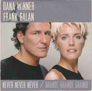 Dana Winner & Frank Galan - Never Never Never / Grande Grande Grande
