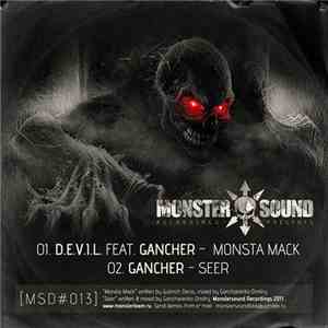 D.E.V.I.L. / Gancher - Monsta Mack / Seer