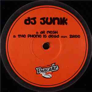 DJ Junik - Dr Mesh / The Phone Is Dead
