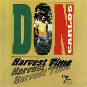 Don Carlos  - Harvest Time