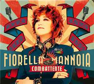 Fiorella Mannoia - Combattente
