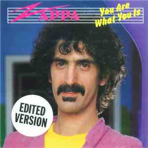 Frank Zappa - You Are What You Is