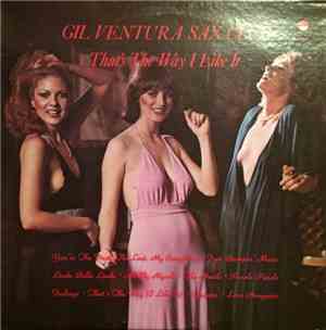 Gil Ventura - That's The Way I Like It