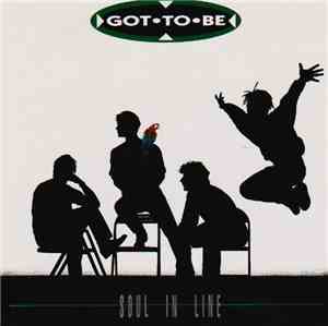 Got To Be - Soul In Line