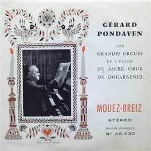 Gérard Pondaven - Aux Grands Orgues De L'Eglise Du Sacré-Cœur De Douarnenez