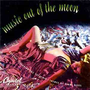 Harry Revel & Leslie Baxter & Dr. Samuel J. Hoffman - Music Out Of The Moon ...