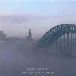 John Grant - With Royal Northern Sinfonia