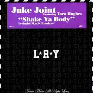 Juke Joint featuring Tara Hughes - Shake Ya Body