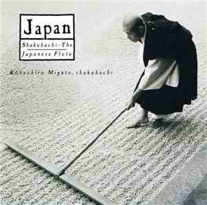 Kōhachiro Miyata - Japan: Shakuhachi – The Japanese Flute