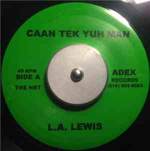 L.A. Lewis - Caan Tek Yuh Man