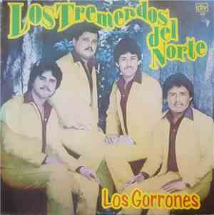 Los Tremendos Del Norte - Los Gorrones