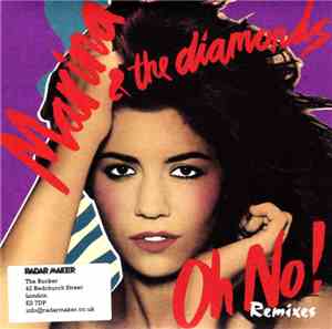 Marina & The Diamonds - Oh No! Remixes