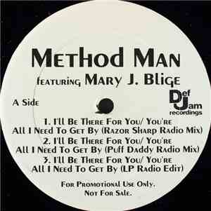 Method Man Featuring Mary J. Blige - I'll Be There For You / You're All I N ...
