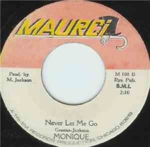 Monique  - Never Let Me Go