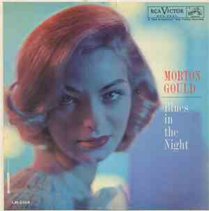 Morton Gould And His Orchestra - Blues In The Night