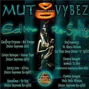Neter Supreme - Mut Vybez Edits Re-Splitz