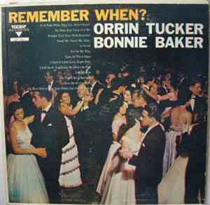 Orrin Tucker And His Orchestra, Wee Bonnie Baker - Remember When?