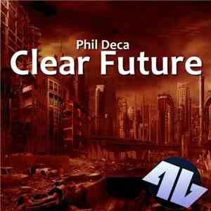 Phil Deca - Clear Future