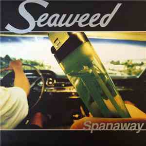 Seaweed - Spanaway
