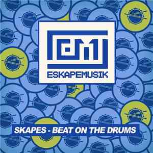 Skapes  - Beat On The Drums