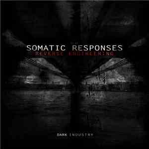 Somatic Responses - Reverse Engineering