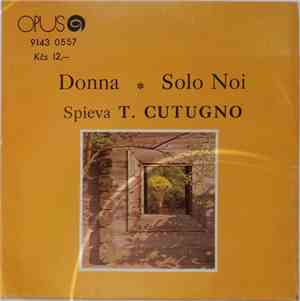 T. Cutugno - Donna / Solo Noi
