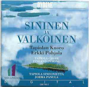 Tapiolan Kuoro, Erkki Pohjola - Sininen Ja Valkoinen