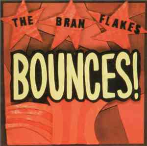 The Bran Flakes - Bounces