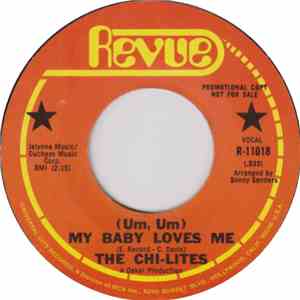 The Chi-Lites - (Um, Um) My Baby Loves Me