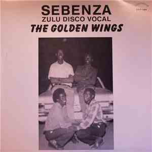 The Golden Wings - Sebenza Zulu Disco Vocal
