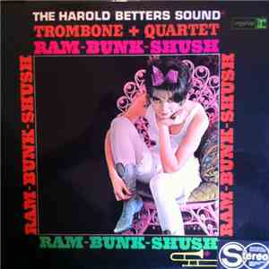 The Harold Betters Sound - Ram-Bunk-Shush