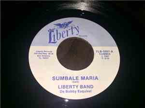 The Liberty Band - Sumbale Maira/Sin Ti