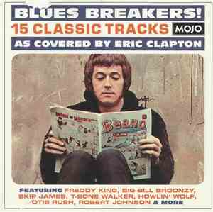 Various - Blues Breakers! (15 Classic Tracks As Covered By Eric Clapton)
