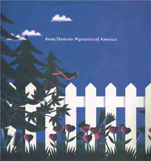 Anna Domino - Mysteries Of America